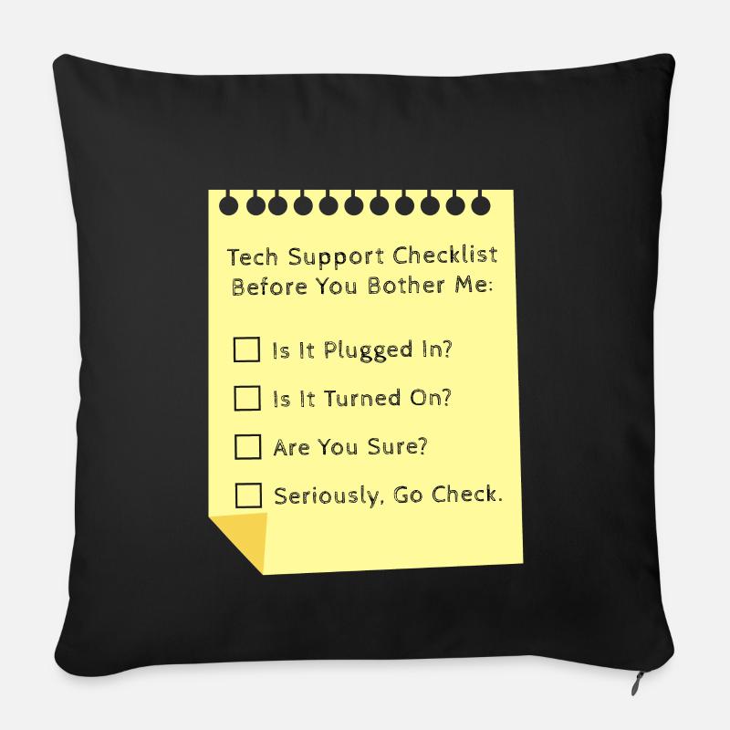 Tech Support Checkliste Funny Helpdesk IT-Ingenieur - Sofakissenbezug 45 x 45 cm - Schwarz