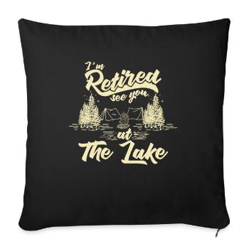 Retired See You At The Lake - Sofa pillowcase 17,3'' x 17,3'' (45 x 45 cm) - black - Front