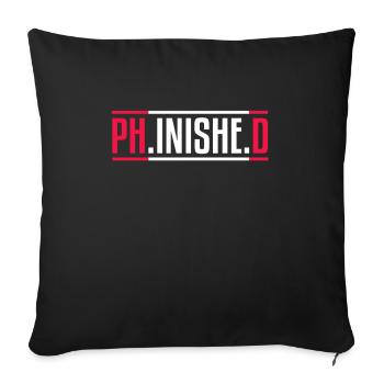 Phinished PhD - Sofakissenbezug 45 x 45 cm - Schwarz - Vorne