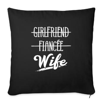 Girlfriend Fiancee Wife - Sofa pillowcase 17,3'' x 17,3'' (45 x 45 cm) - black - Front
