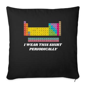 Je porte cette chemise périodiquement - Housse de coussin décorative 45 x 45 cm - noir - Devant