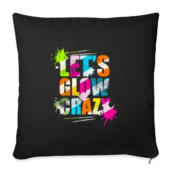 Let's Glow Crazy Retro Neon Party Light Rave - Sofa pillowcase 17,3'' x 17,3'' (45 x 45 cm) - black - Front