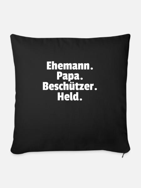 Ehemann. Papa. Beschützer. Held. - Sofakissenbezug 45 x 45 cm - Schwarz