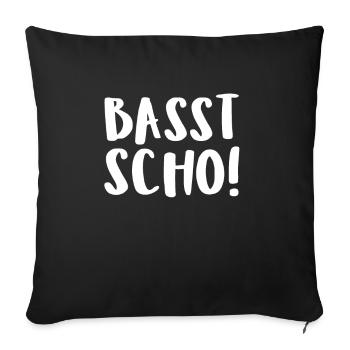 Basst Scho! - Sofakissenbezug 45 x 45 cm - Schwarz - Vorne
