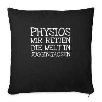 Physios Wir Retten Die Welt In Jogginghosen - Sofakissenbezug 45 x 45 cm - Schwarz - Vorne