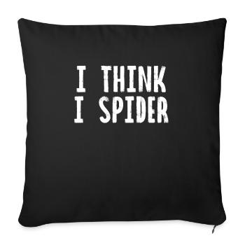 I Think I Spider - Housse de coussin décorative 45 x 45 cm - noir - Devant