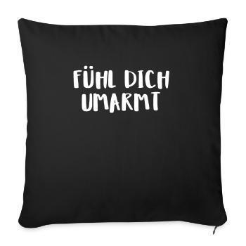 Fühl Dich Umarmt - Sofakissenbezug 45 x 45 cm - Schwarz - Vorne