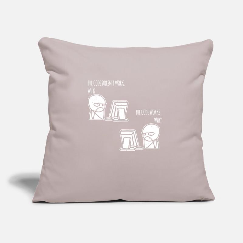 the code works why Programmer Computer Nerd Sofa pillowcase 17,3'' x 17,3'' (45 x 45 cm)