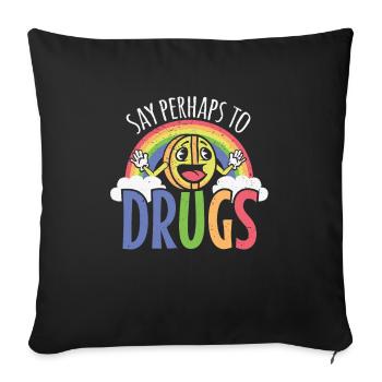 Dites peut-être aux drogues Psychedelic LSD Rainbow Pill - Housse de coussin décorative 45 x 45 cm - noir - Devant