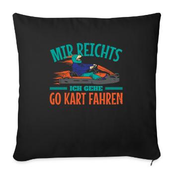 Assez pour moi, je vais faire du karting - Housse de coussin décorative 45 x 45 cm - noir - Devant