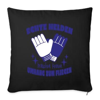 Fußball Torwart Torhüter Spruch Echte Helden - Sofakissenbezug 45 x 45 cm - Schwarz - Vorne