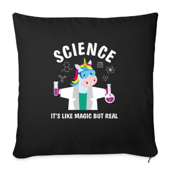 Funny Science Is Like Magic But Real Unicorn Lover - Sofa pillowcase 17,3'' x 17,3'' (45 x 45 cm) - black - Front