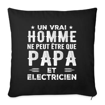A real man is just a dad and an electrician - Sofa pillowcase 17,3'' x 17,3'' (45 x 45 cm) - black - Front