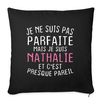 Pas parfaite mais je suis Nathalie - Housse de coussin décorative 45 x 45 cm - noir - Devant