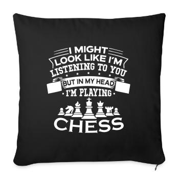 But In My Head I m Playing Chess - Sofa pillowcase 17,3'' x 17,3'' (45 x 45 cm) - black - Front