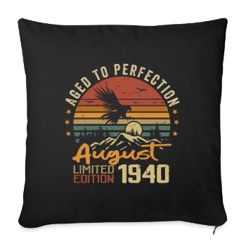Vintage August 1940 Birthday Gift August 1940 - Sofa pillowcase 17,3'' x 17,3'' (45 x 45 cm) - black - Front