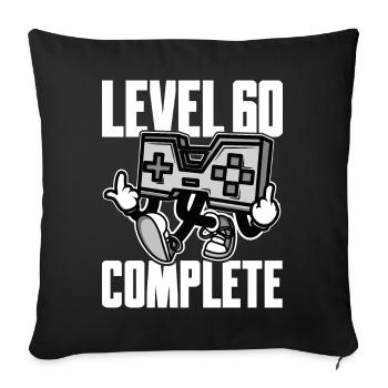 Level 60 Complete Birthday Gift 60 Years - Sofa pillowcase 17,3'' x 17,3'' (45 x 45 cm) - black - Front