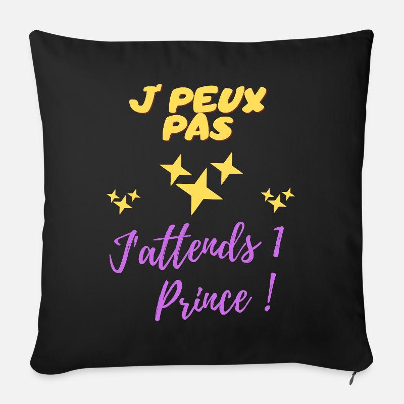 J PEUX PAS J'attends un prince - Housse de coussin décorative 45 x 45 cm - noir