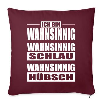 Stolz Wahnsinnig - Sofakissenbezug 45 x 45 cm - Burgunderrot - Vorne
