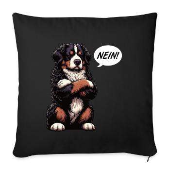 Nein Berner Sennenhund Sennenhunde Sennen Besitzer - Sofakissenbezug 45 x 45 cm - Schwarz - Vorne