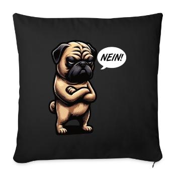 Nein Mops Möpse Mopsbesitzer Mopsliebhaber Mopsfan - Sofakissenbezug 45 x 45 cm - Schwarz - Vorne