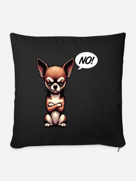 No Chihuahua Chihuahua owner Chihuahua lover - Sofa pillowcase 17,3'' x 17,3'' (45 x 45 cm) - black