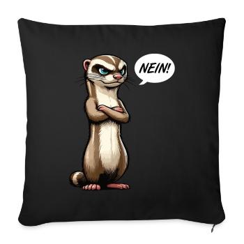 Nein Frettchen Frettchenhalter Frettchenbesitzer - Sofakissenbezug 45 x 45 cm - Schwarz - Vorne