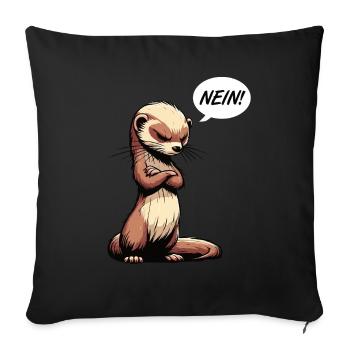 Nein Frettchen Frettchenhalter Frettchenbesitzer - Sofakissenbezug 45 x 45 cm - Schwarz - Vorne