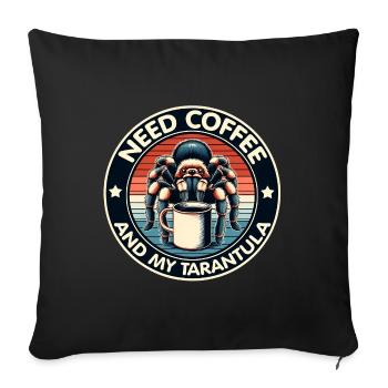 Brauche nur Kaffee und meine Vogelspinne - Sofakissenbezug 45 x 45 cm - Schwarz - Vorne