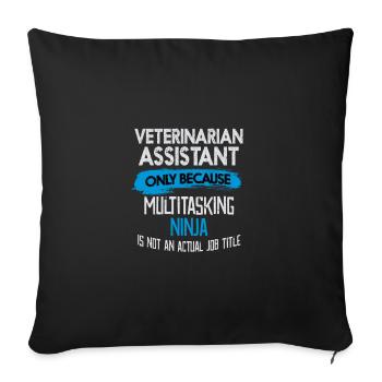 Geschenkidee für Tierarzthelfer Multitasking - Sofakissenbezug 45 x 45 cm - Schwarz - Vorne