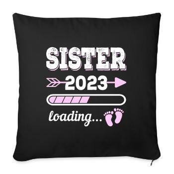 Sister 2023 Future Big Sister Gift - Sofa pillowcase 17,3'' x 17,3'' (45 x 45 cm) - black - Front