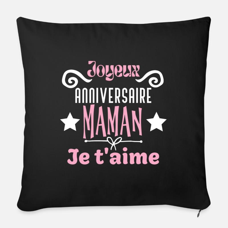 Joyeux anniversaire maman - Housse de coussin décorative 45 x 45 cm - noir