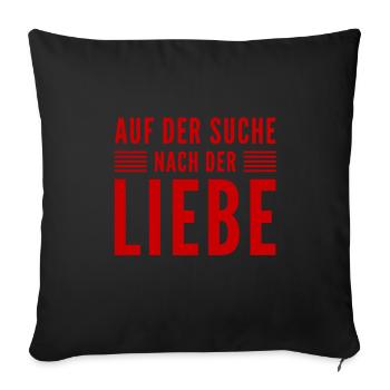 auf der Suche nach der Liebe - Sofakissenbezug 45 x 45 cm - Schwarz - Vorne