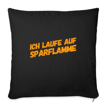 ich laufe auf Sparflamme - Sofakissenbezug 45 x 45 cm - Schwarz - Vorne