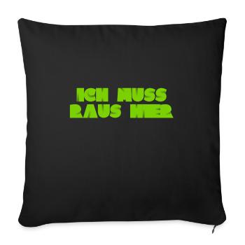 ich halte es hier nicht mehr aus - Sofakissenbezug 45 x 45 cm - Schwarz - Vorne