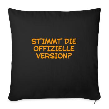 ob das wohl stimmt? - Sofakissenbezug 45 x 45 cm - Schwarz - Vorne