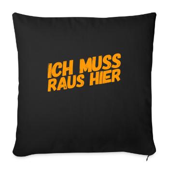 ich kann hier nicht bleiben - Sofakissenbezug 45 x 45 cm - Schwarz - Vorne