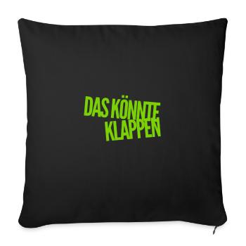 vielleicht klappt es ja - Sofakissenbezug 45 x 45 cm - Schwarz - Vorne