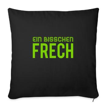 ich bin ein bisschen frech - Sofakissenbezug 45 x 45 cm - Schwarz - Vorne