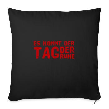 der Tag der Ruhe - Sofakissenbezug 45 x 45 cm - Schwarz - Vorne