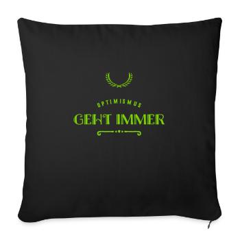 Optimismus ist wunderbar - Sofakissenbezug 45 x 45 cm - Schwarz - Vorne