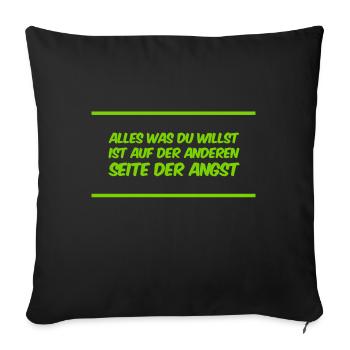 die Angst kennt den Weg - Sofakissenbezug 45 x 45 cm - Schwarz - Vorne