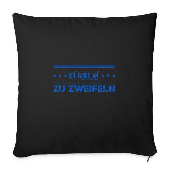 das Misstrauen wächst - Sofakissenbezug 45 x 45 cm - Schwarz - Vorne