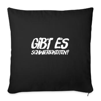 machst du Probleme? - Sofakissenbezug 45 x 45 cm - Schwarz - Vorne