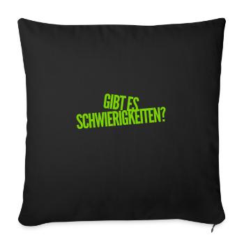 gibt es Stress? - Sofakissenbezug 45 x 45 cm - Schwarz - Vorne