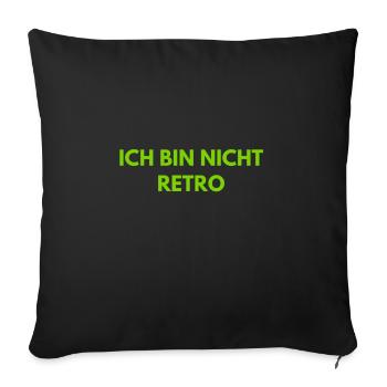 Schluss mit retro - Sofakissenbezug 45 x 45 cm - Schwarz - Vorne