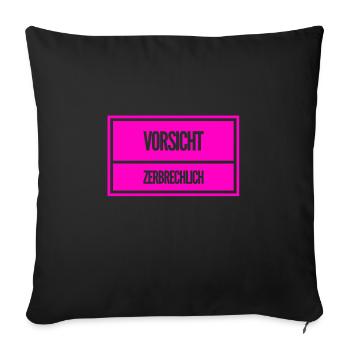 zerbrechlich - Sofakissenbezug 45 x 45 cm - Schwarz - Vorne
