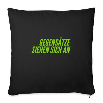 Gegensätze ziehen sich an - Sofakissenbezug 45 x 45 cm - Schwarz - Vorne