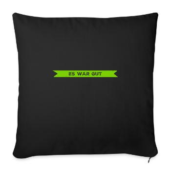 mir hat es gut gefallen - Sofakissenbezug 45 x 45 cm - Schwarz - Vorne