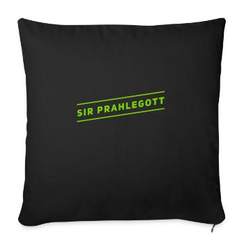Sir Prahlegott - Sofakissenbezug 45 x 45 cm - Schwarz - Vorne